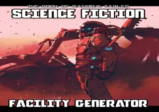 READ/DOWNLOAD The Book of Random Tables: Science Fiction Facility Generator: Gen