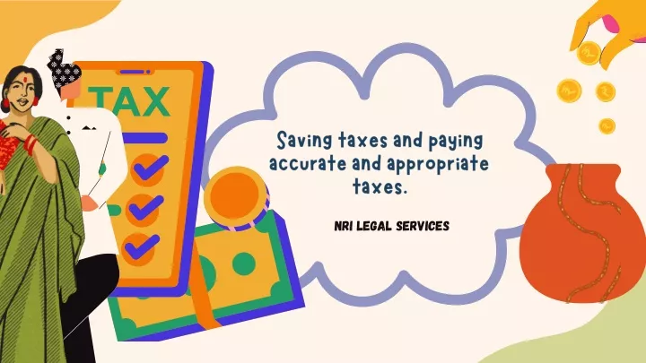 saving taxes and paying accurate and appropriate