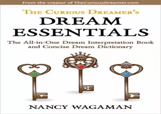 READ [PDF] The Curious Dreamer's Dream Essentials: The All-in-One Dream Interpre