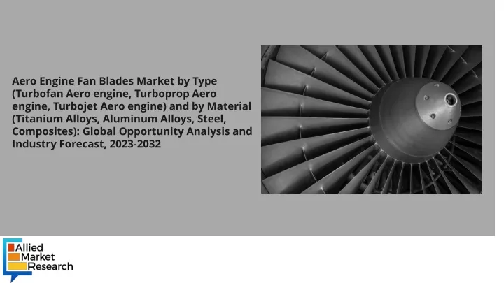 aero engine fan blades market by type turbofan