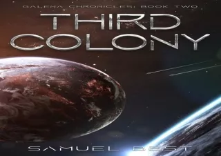 PDF/READ Third Colony: A SciFi Exploration Survival Adventure (Galena Chronicles