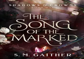 EPUB DOWNLOAD The Song of the Marked (Shadows and Crowns Book 1) free