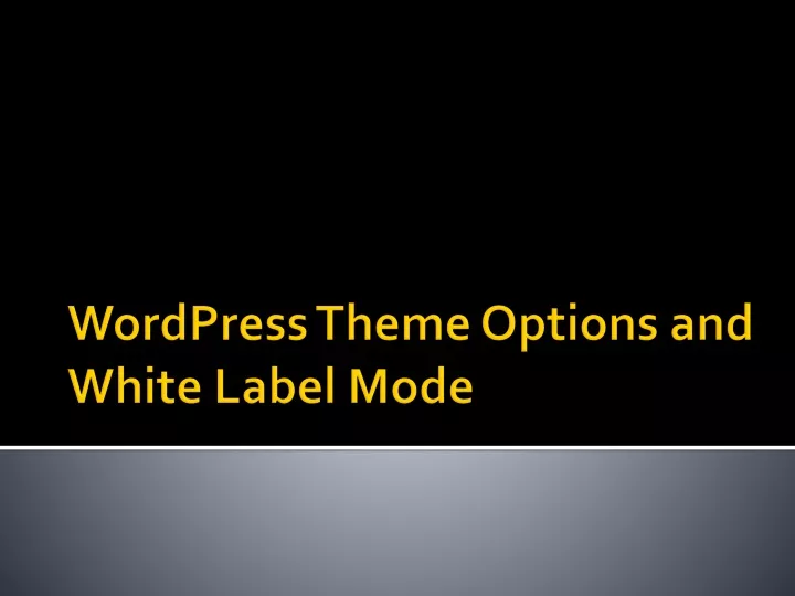 wordpress theme options and white label mode