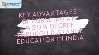 Key Advantages of Pursuing an MCom Degree Through Distance Education in India