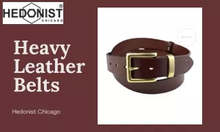 Heavy Leather Belts - Exquisite Fashion and Unbeatable Durability