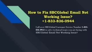 Quick Ways to Fix SBCGlobal Email Not Working Issue  +1-877-422-4489