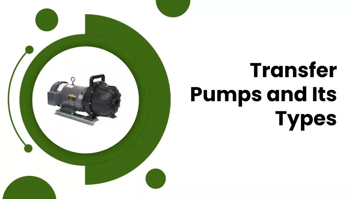 transfer pumps and its types