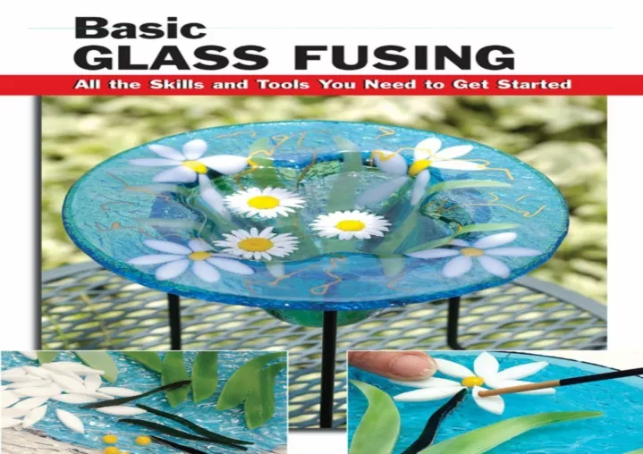 basic glass fusing all the skills and tools