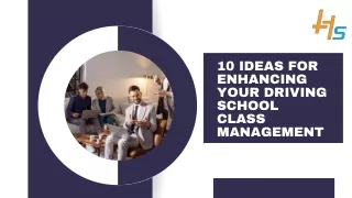 10 Ideas for Enhancing Your Driving School Class Management
