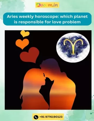Aries weekly horoscope which planet is responsible for love problem