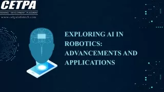 Exploring AI in Robotics Advancements and Applications
