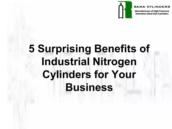 5 surprising benefits of industrial nitrogen