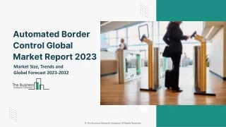 automated border control global market report 2023