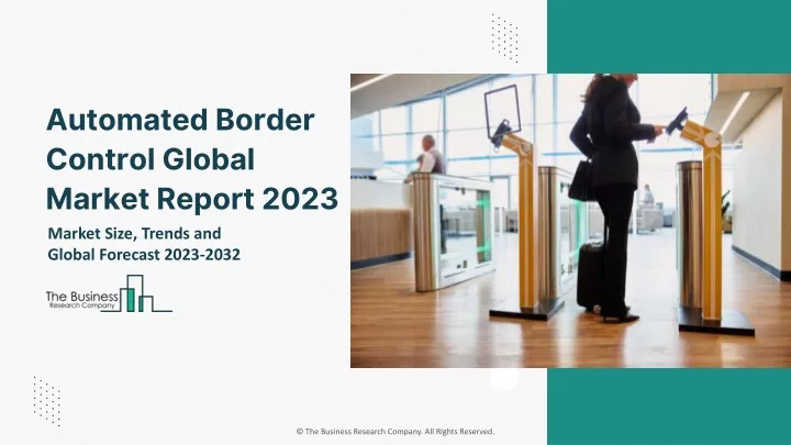 automated border control global market report 2023