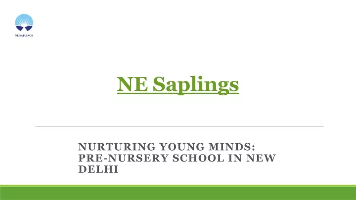 ne saplings