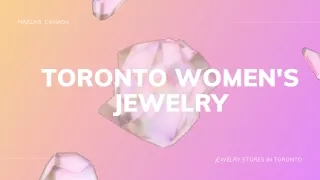 Stunning Jewelry Trends for Toronto Women in 2023