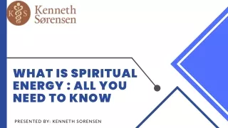 What is spiritual energy : All you need to know
