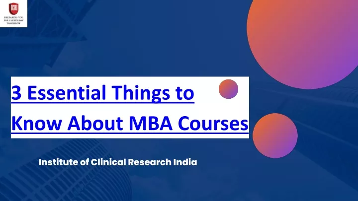 3 essential things to know about mba courses