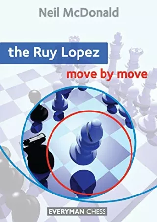 READ [PDF] Ruy Lopez: Move by Move (Everyman Chess)