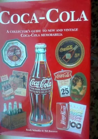 Download Book [PDF] Coca-Cola A Collectors Guide To New and Vintage Coca-Cola Memorabilia