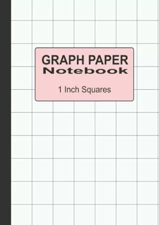 PDF_ Graph Paper 1 Inch Squares: One Square Per Inch Grid Pages – Cover White