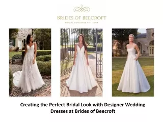 Creating the Perfect Bridal Look with Designer Wedding Dresses at Brides of Beecroft