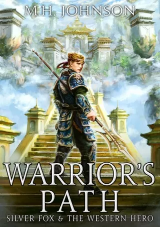 Read ebook [PDF] Silver Fox & The Western Hero: Warrior's Path: A LitRPG/Cultivation Novel - Book 6