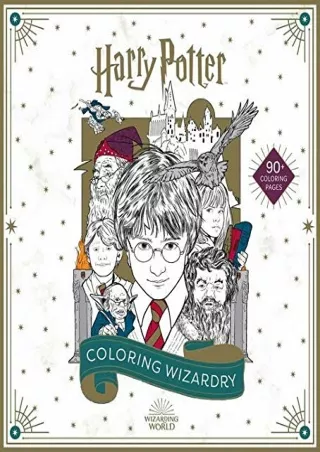 [PDF] DOWNLOAD Harry Potter: Coloring Wizardry