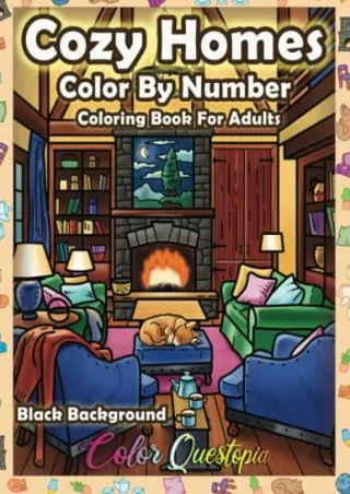 PDF/READ Color By Number Cozy Homes Coloring for Adults BLACK BACKGROUND: Numbered Interior Designs For Relaxation and A