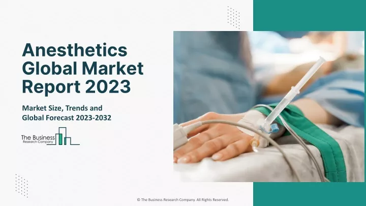 anesthetics global market report 2023