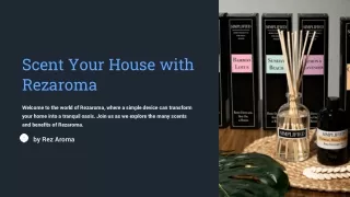 Scent Your House with Rezaroma