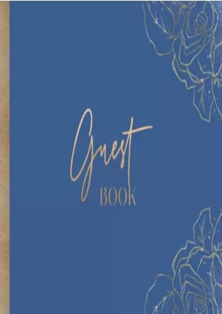 get [PDF] Download Guest Book: Blue and Gold Floral Guest Book for Wedding Reception, Bridal Shower, Anniversary, Birthd