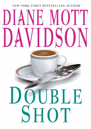 [PDF READ ONLINE] Double Shot (Goldy Schulz Book 12)