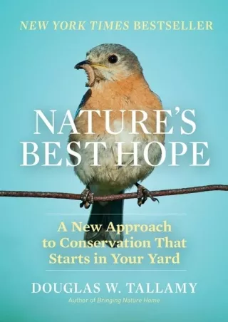 DOWNLOAD/PDF Nature's Best Hope: A New Approach to Conservation That Starts in Your Yard