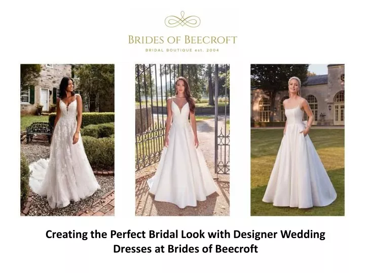 creating the perfect bridal look with designer