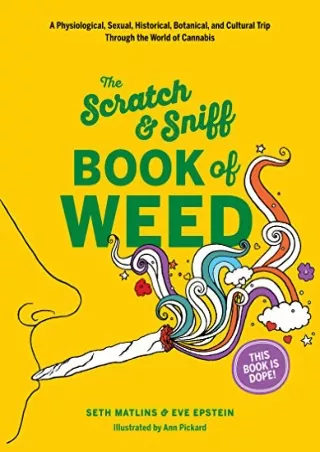 [READ DOWNLOAD] The Scratch & Sniff Book of Weed