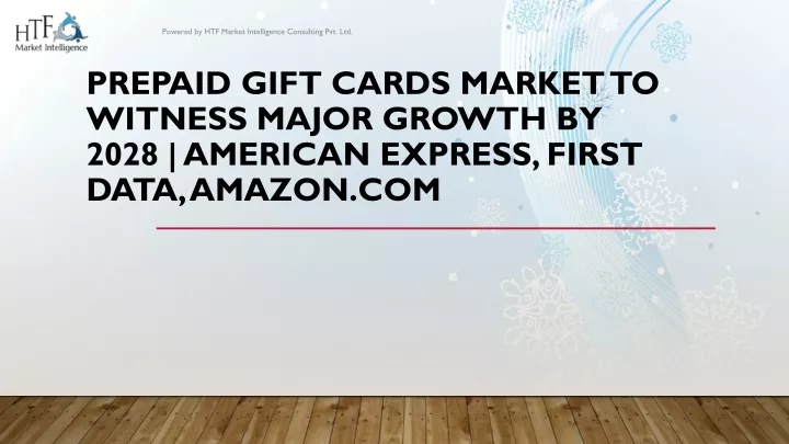 prepaid gift cards market to witness major growth by 2028 american express first data amazon com