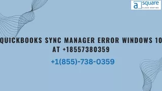 QuickBooks sync manager error windows 10 At  18557380359
