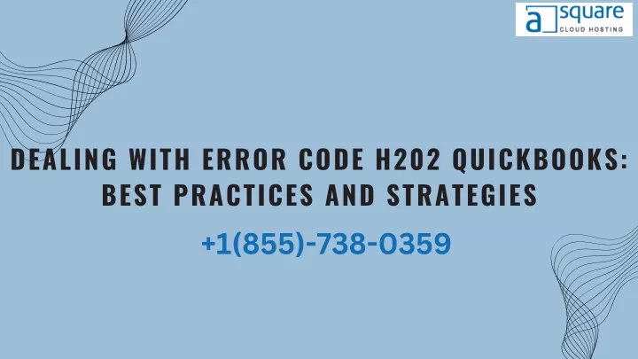 dealing with error code h202 quickbooks best