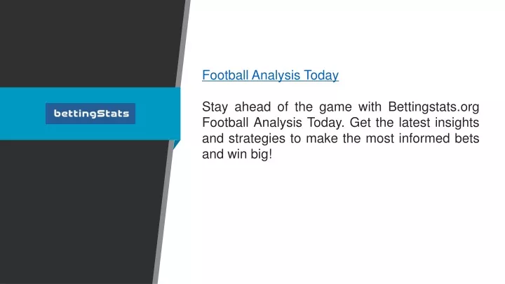 football analysis today stay ahead of the game