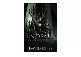 Download Endfall The Kingfall Histories Book 5 unlimited