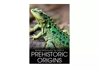 Kindle online PDF Primordial Legacy The Ancient Lizard Relic for ipad