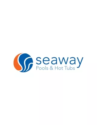 Maintain a Squeaky Clean Hot Tub | Contact Seaway Pools & Hot Tubs