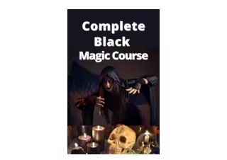 Download PDF Complete Black Magic Course How to Use Black Magic Spells Enemy free acces