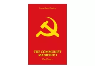 Kindle online PDF The Communist Manifesto Prometheus Classics unlimited