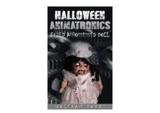 Ebook download Halloween Animatronics Build a Possessed Doll for ipad