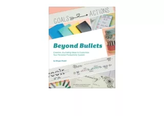 Kindle online PDF Beyond Bullets Creative Journaling Ideas to Customize Your Personal Productivity System free acces