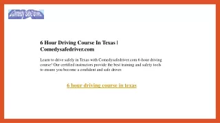 6 Hour Driving Course In Texas  Comedysafedriver.com