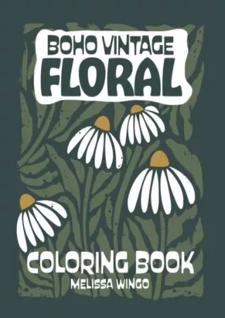 Read ebook [PDF] Boho Vintage Floral Coloring Book: Minimal Retro Wildflower Designs to Relax &