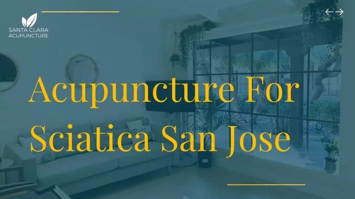 acupuncture for sciatica san jose